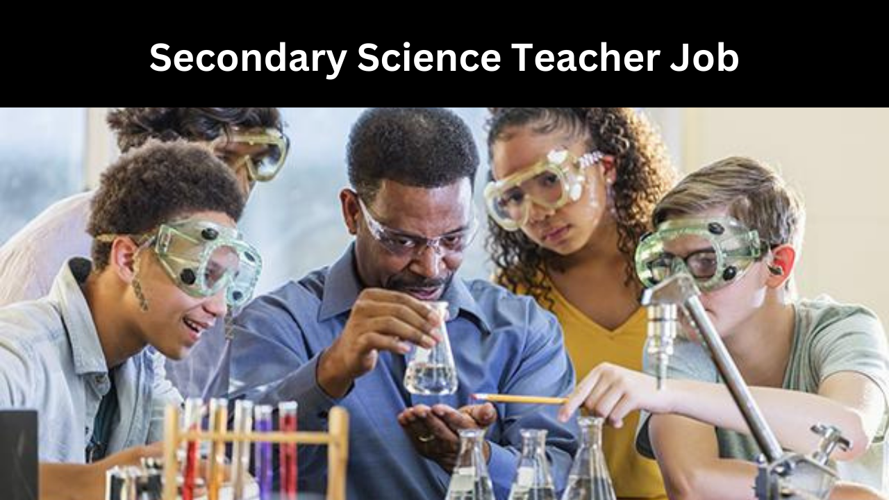 Secondary Science Teacher Job