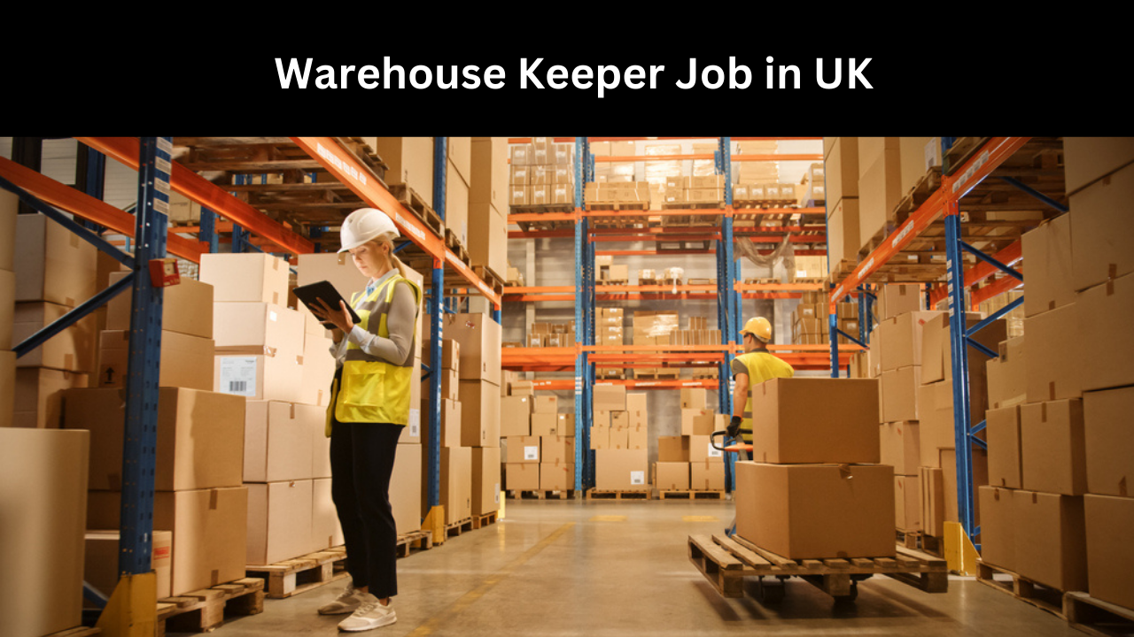 Warehouse Keeper Job in UK